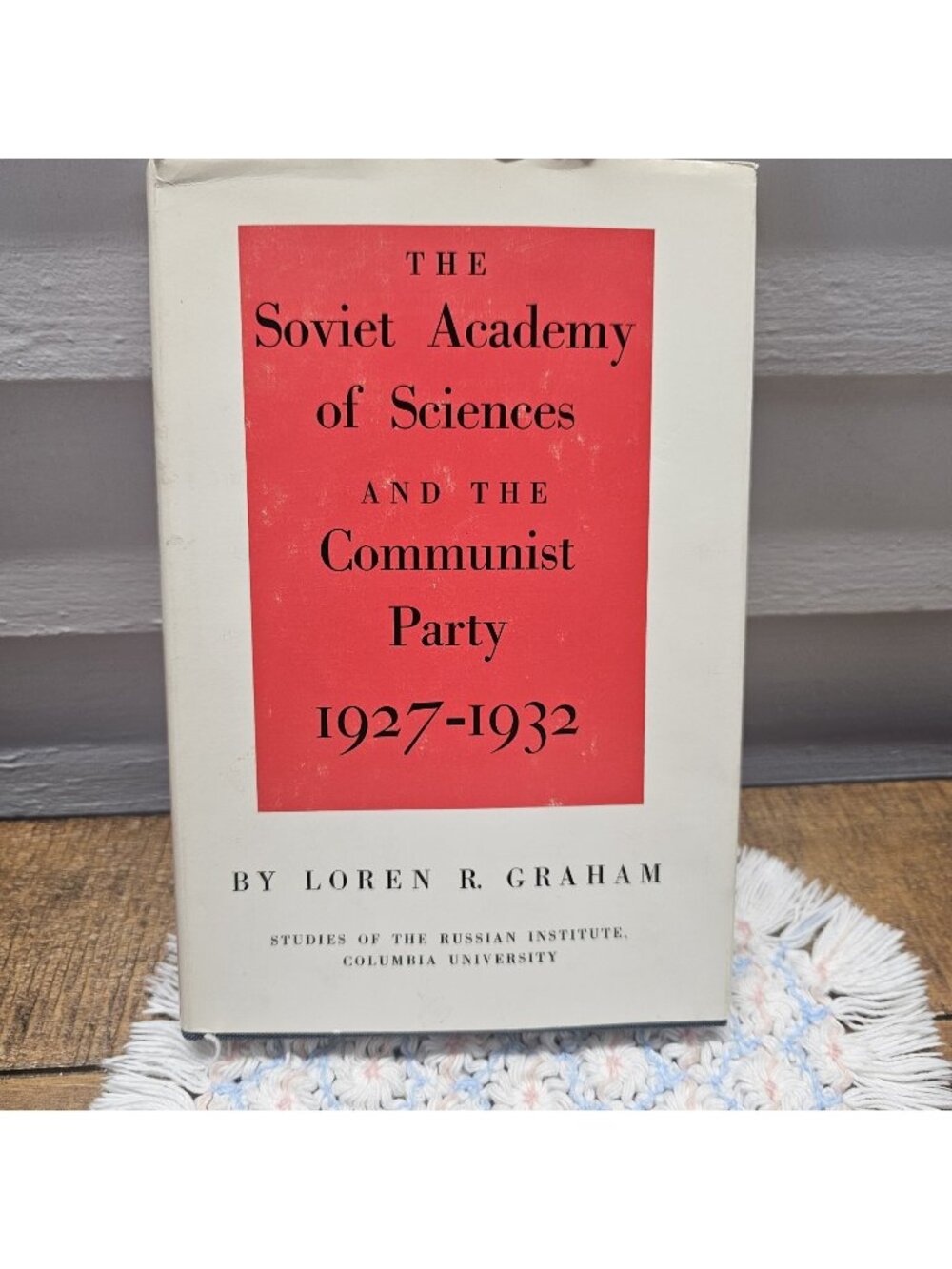 1967 Book SOVIET ACADEMY OF SCIENCES AND THE COMMUNIST PARTY 1927-1932, Role